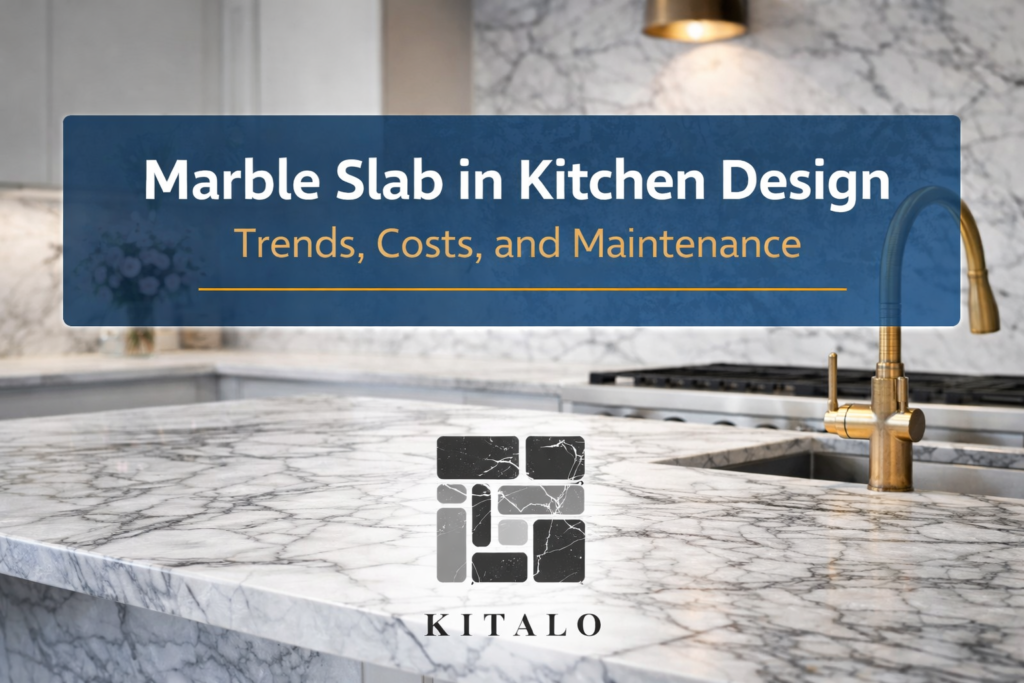Marble Slab in Kitchen Design Trends, Costs, and Maintenance
