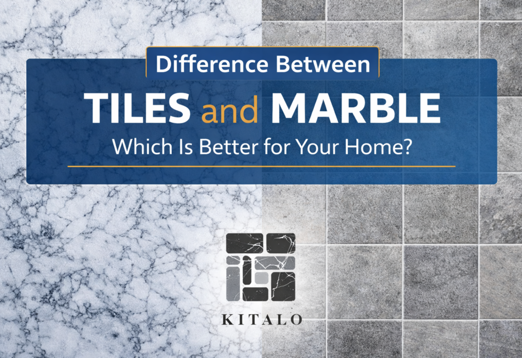 Difference Between Tiles and Marble: Which Is Better for Your Home?