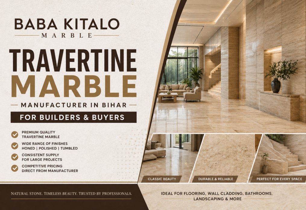 Travertine Marble Manufacturer in Bihar for Builders & Buyers