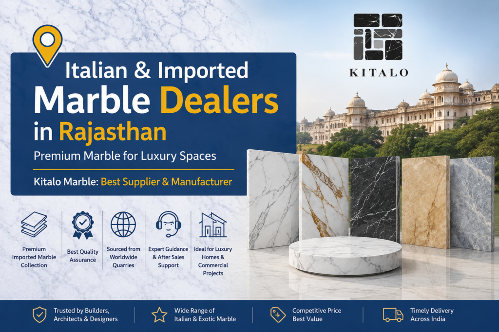 Italian and Imported Marble Dealers in Rajasthan