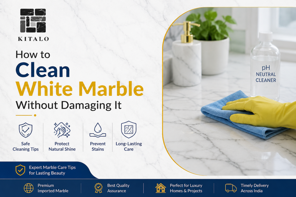 How to Clean White Marble Without Damaging It