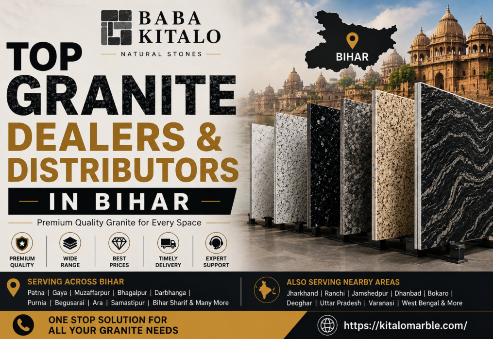 Top Granite Dealers & Distributors in Bihar