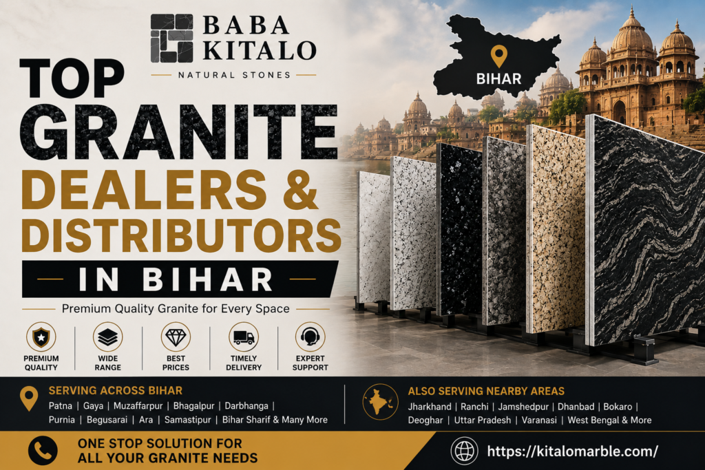 Top Granite Dealers & Distributors in Bihar