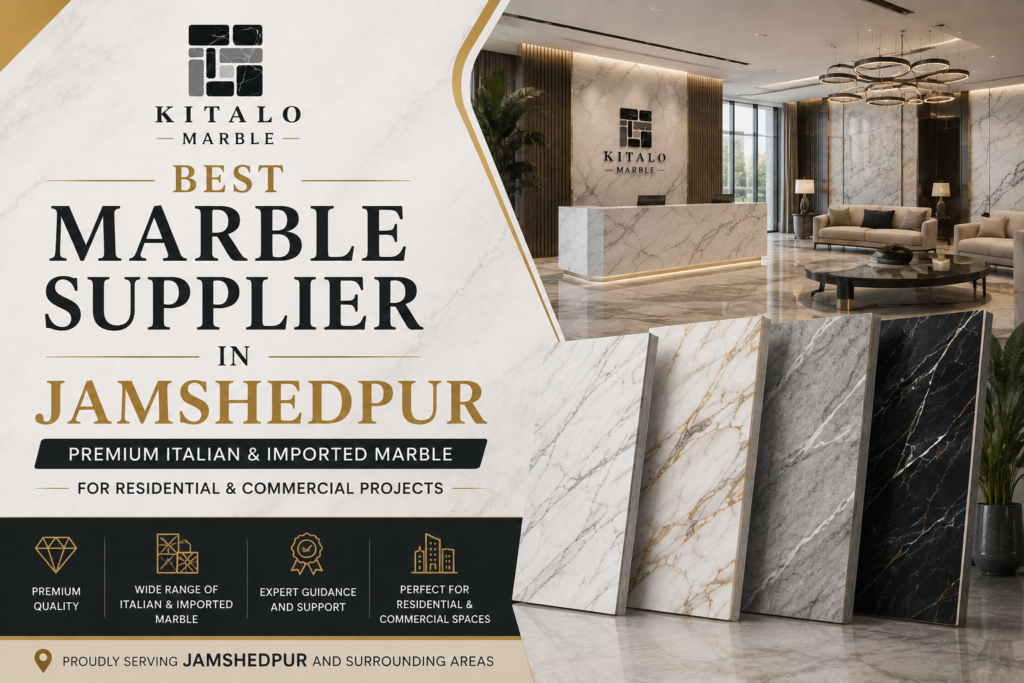 Best Marble Supplier in Jamshedpur